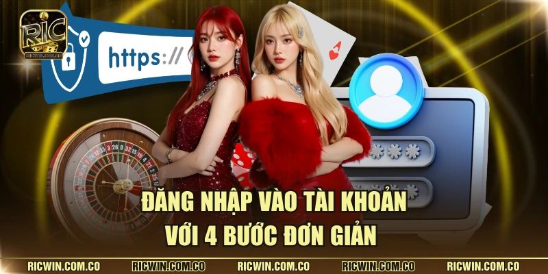 Đăng nhập vào tài khoản với 4 bước đơn giản