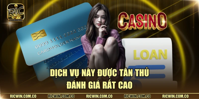 Dịch vụ này được tân thủ đánh giá rất cao