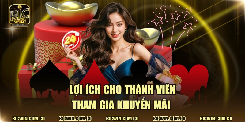 Lợi ích cho thành viên tham gia khuyến mãi