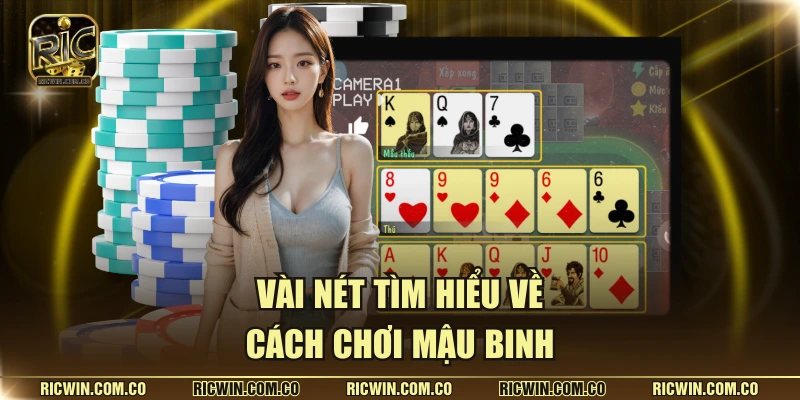 Vài nét tìm hiểu về cách chơi mậu binh